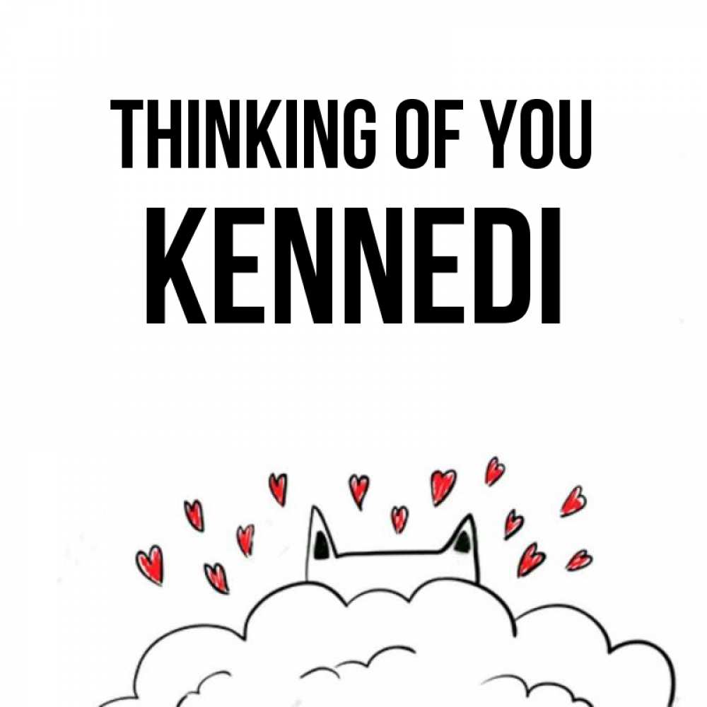 Greetings card с именем, Kennedi Thinking of you кот за облаком Greetings with text for free download 