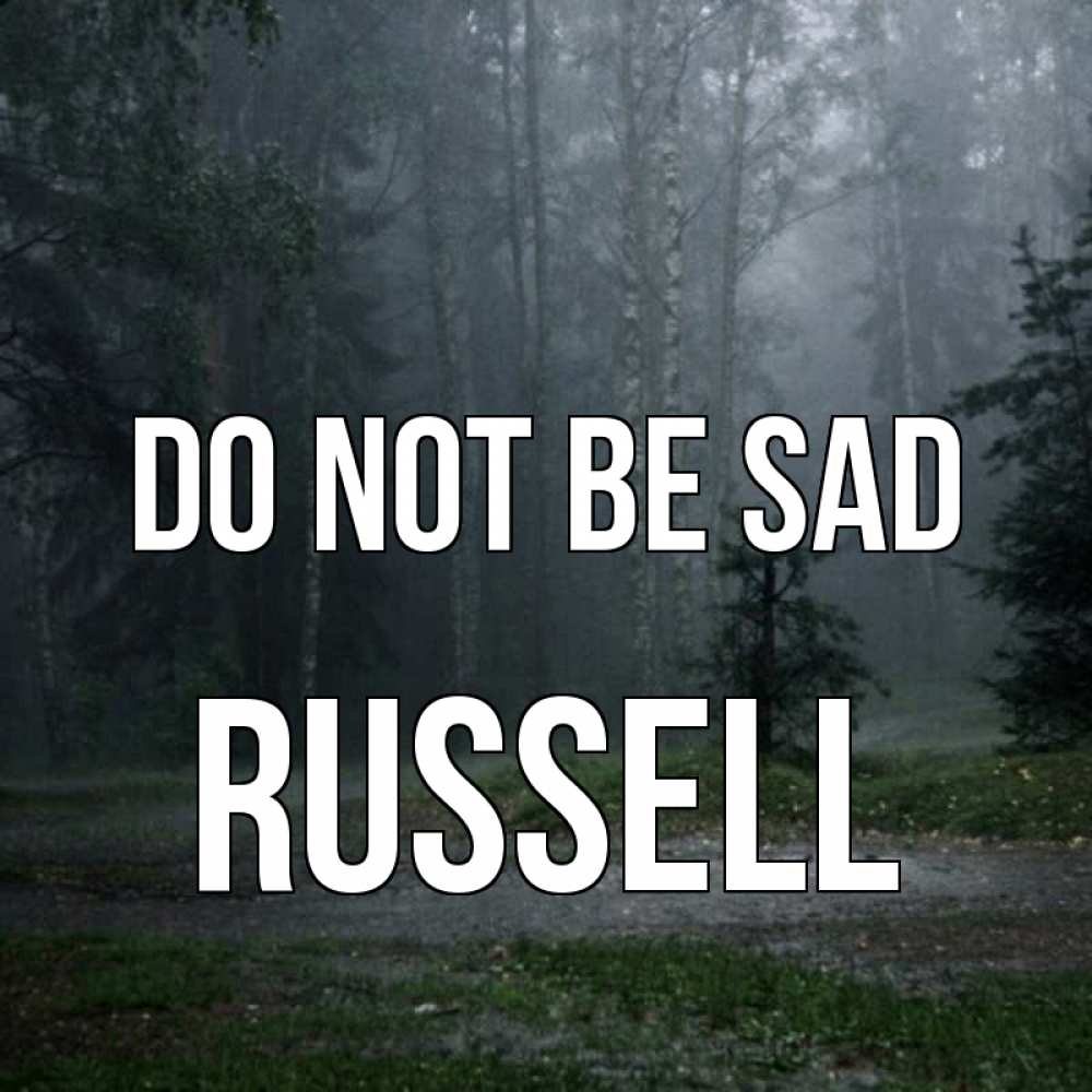 Greetings card с именем, Russell Do not be sad осень Greetings with text for free download 
