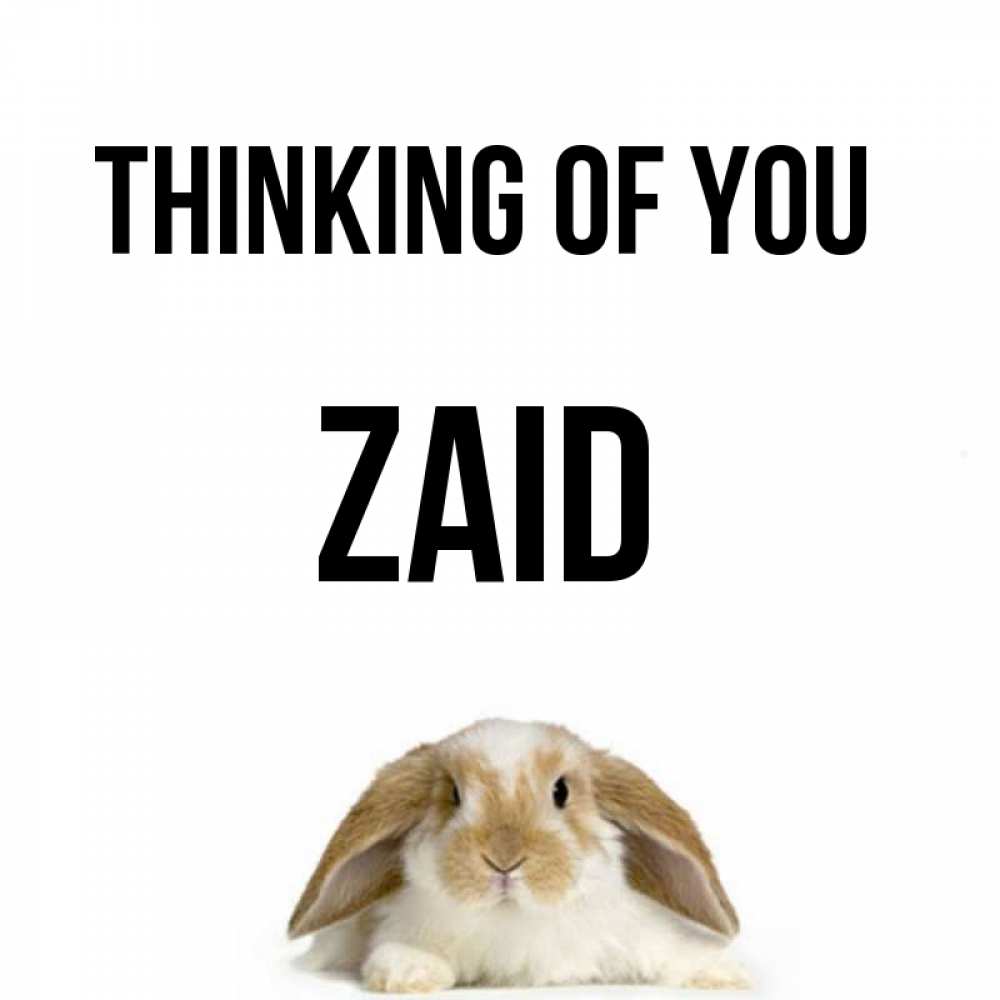 Greetings card с именем, Zaid Thinking of you подписать своими руками онлайн Greetings with text for free download 