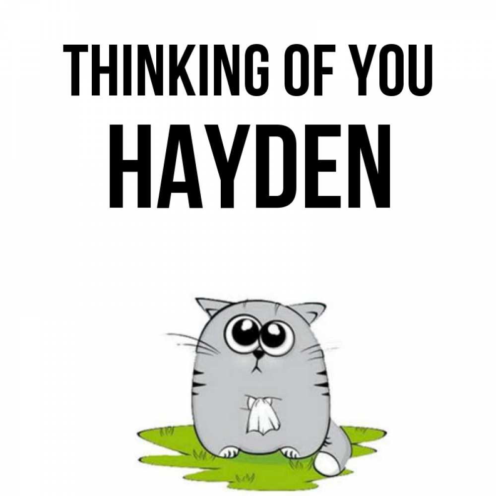 Greetings card с именем, Hayden Thinking of you тоска с платочком Greetings with text for free download 