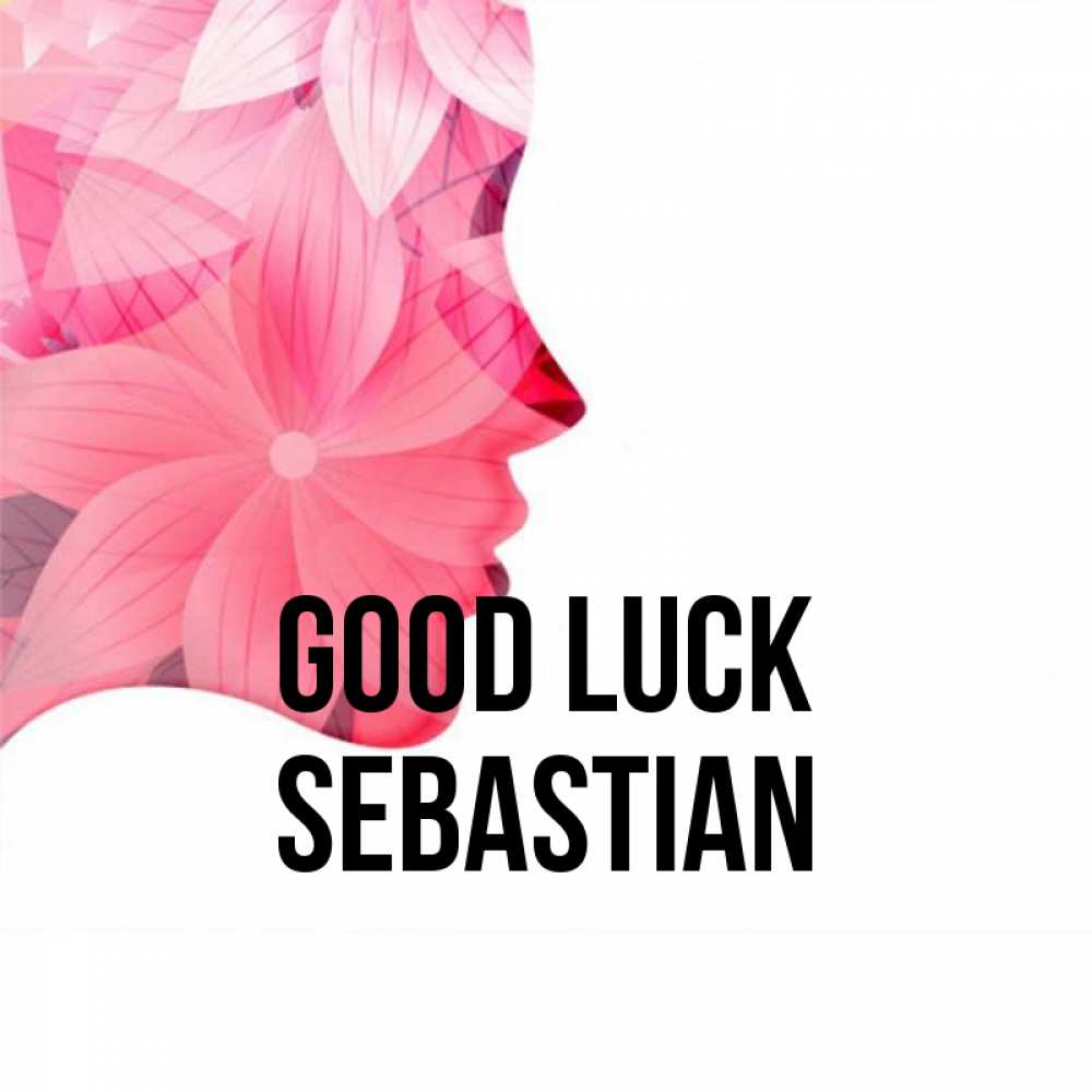 Greetings card с именем, Sebastian Good luck на удачу Greetings with text for free download 