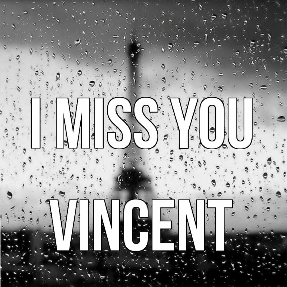 Greetings card с именем, Vincent I miss you башня Greetings with text for free download 