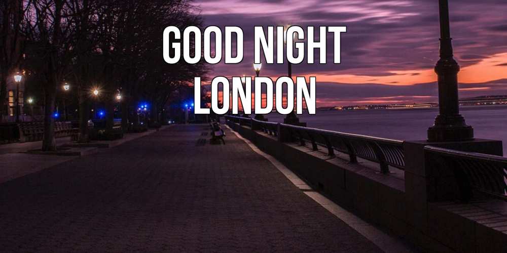 Greetings card с именем, London Good night фонари на фоне реки Greetings with text for free download 
