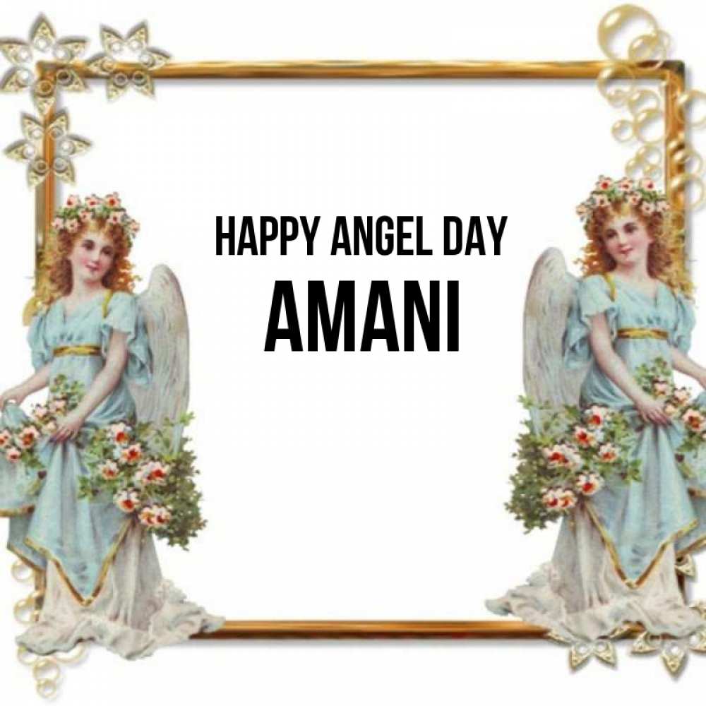 Greetings card с именем, Amani happy angel day рамочка из золота и ангелы Greetings with text for free download 