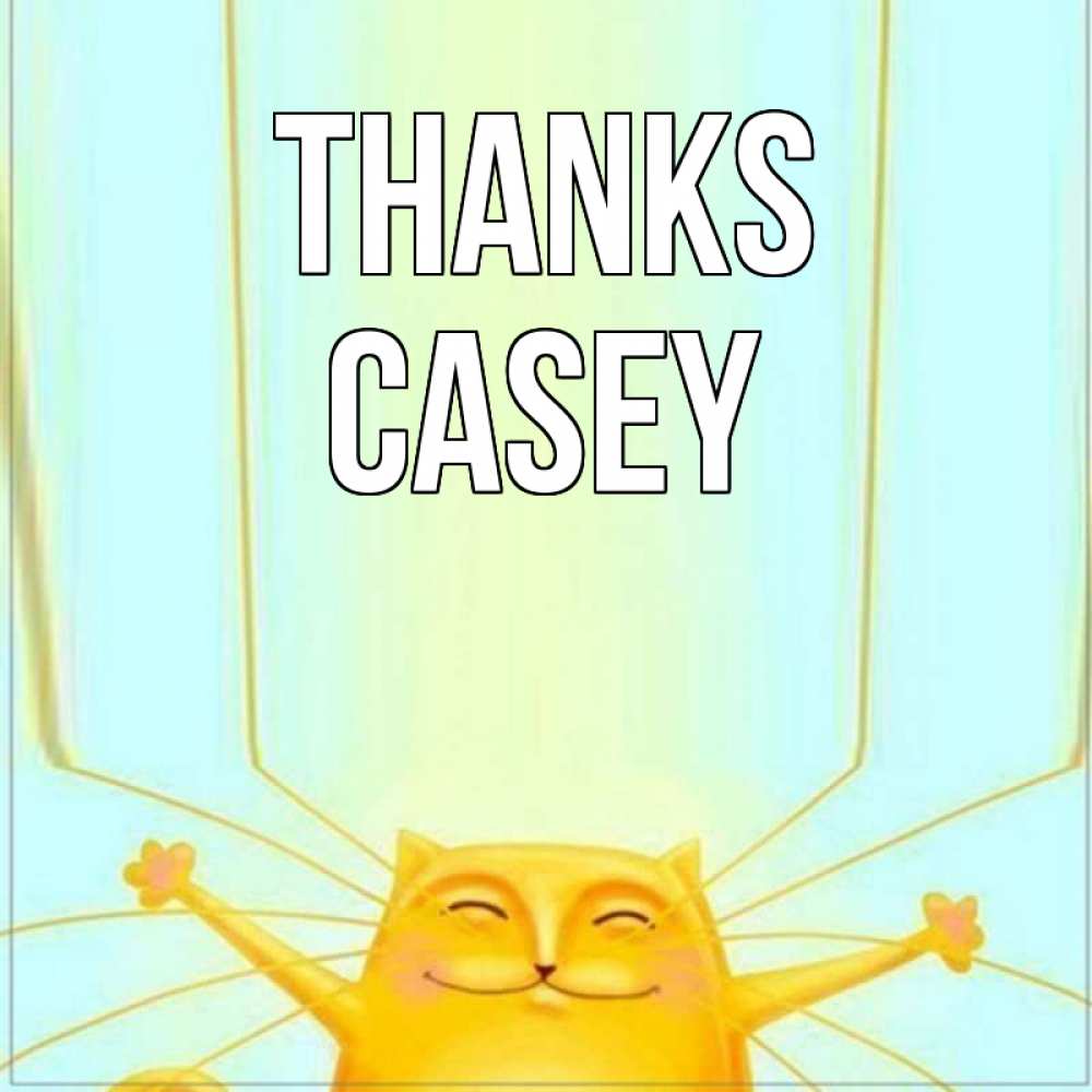 Greetings card с именем, Casey Thanks кот с усами благодарит Greetings with text for free download 