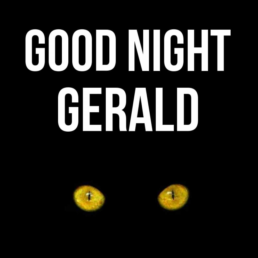 Greetings card с именем, Gerald Good night сладких снов бесстрашный мой дружочек Greetings with text for free download 