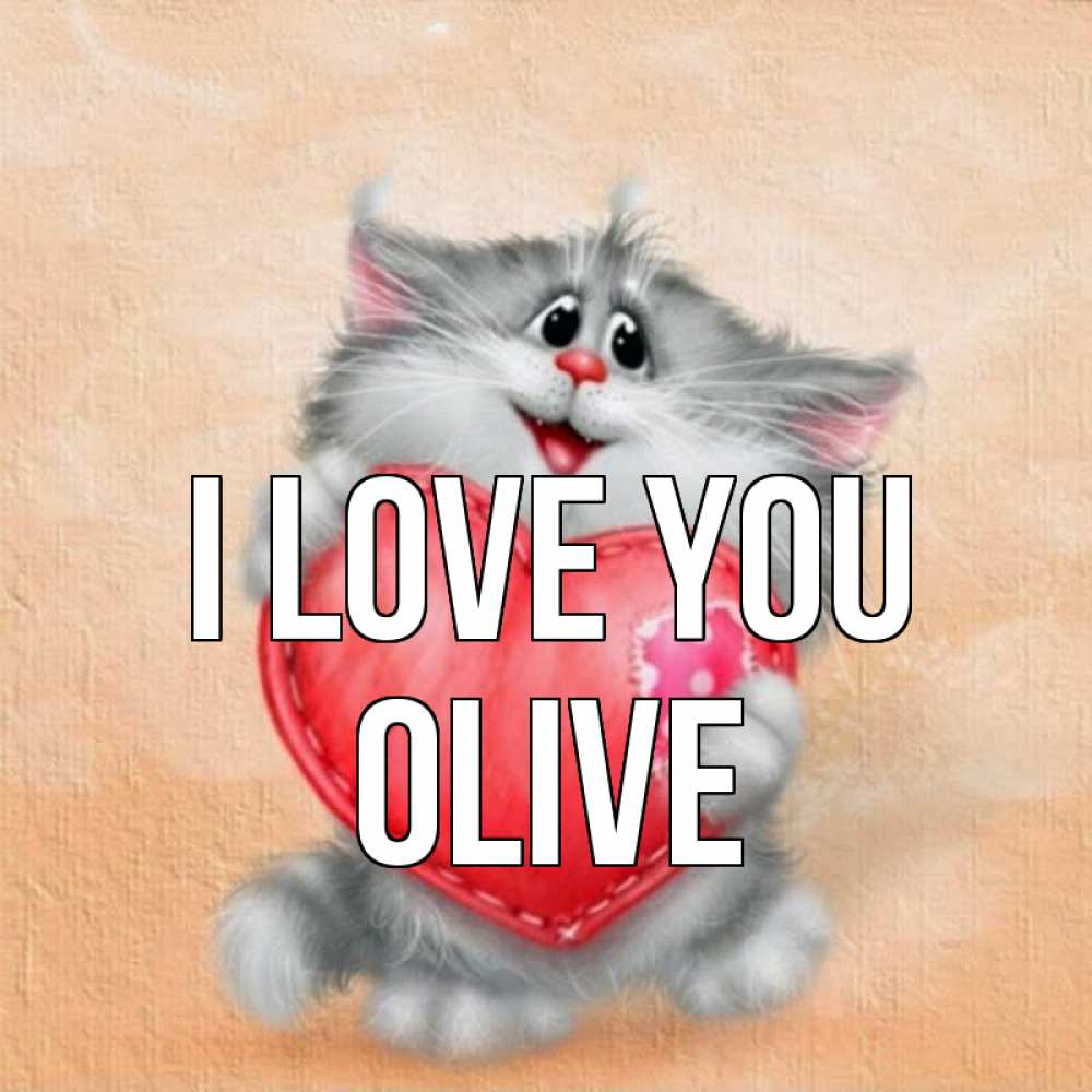 Greetings card с именем, Olive I love you сердце с заплаткой Greetings with text for free download 