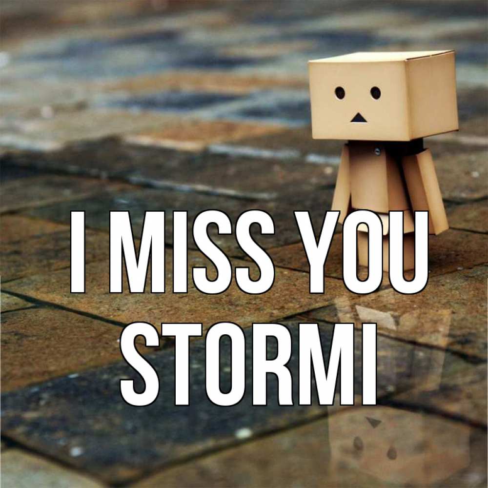 Greetings card с именем, Stormi I miss you куколка из картона в стиле майнкрафт Greetings with text for free download 