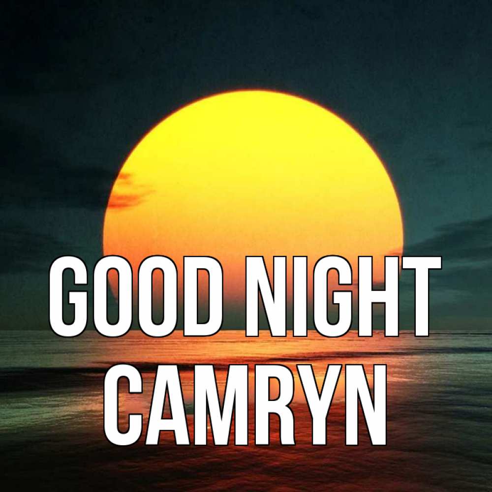 Greetings card с именем, Camryn Good night огромный диск солнц Greetings with text for free download 
