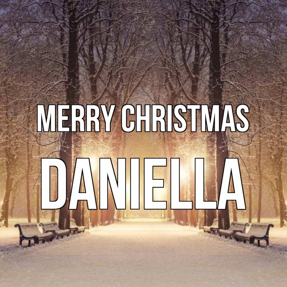 Greetings card с именем, Daniella Merry Christmas зима, парк, фонарь, лес Greetings with text for free download 