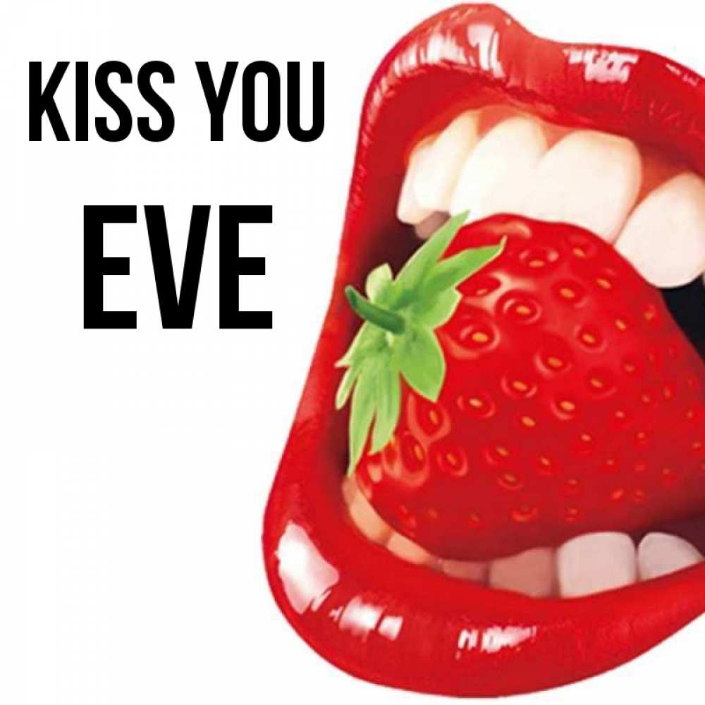 Greetings card с именем, Eve Kiss you открытка с яркими губами Greetings with text for free download 