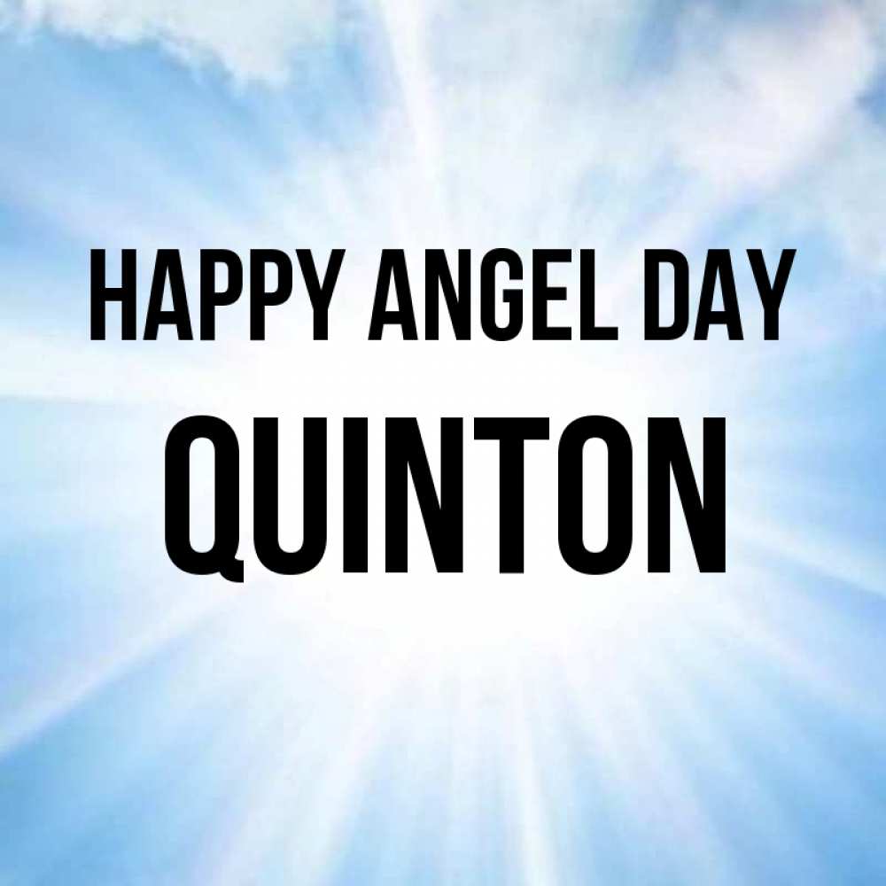 Greetings card с именем, Quinton happy angel day свет небесный Greetings with text for free download 