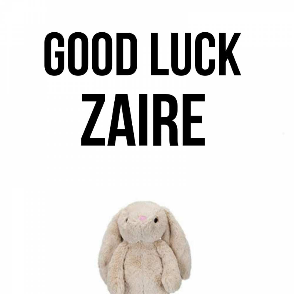 Greetings card с именем, Zaire Good luck сайт создаватель открыток Greetings with text for free download 