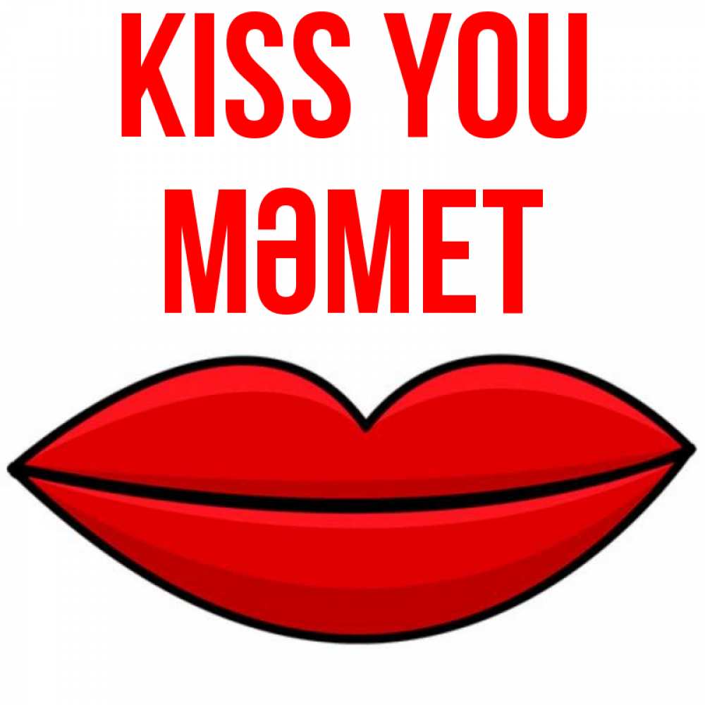 Greetings card с именем, Мәмет Kiss you губы векторные Greetings with text for free download 