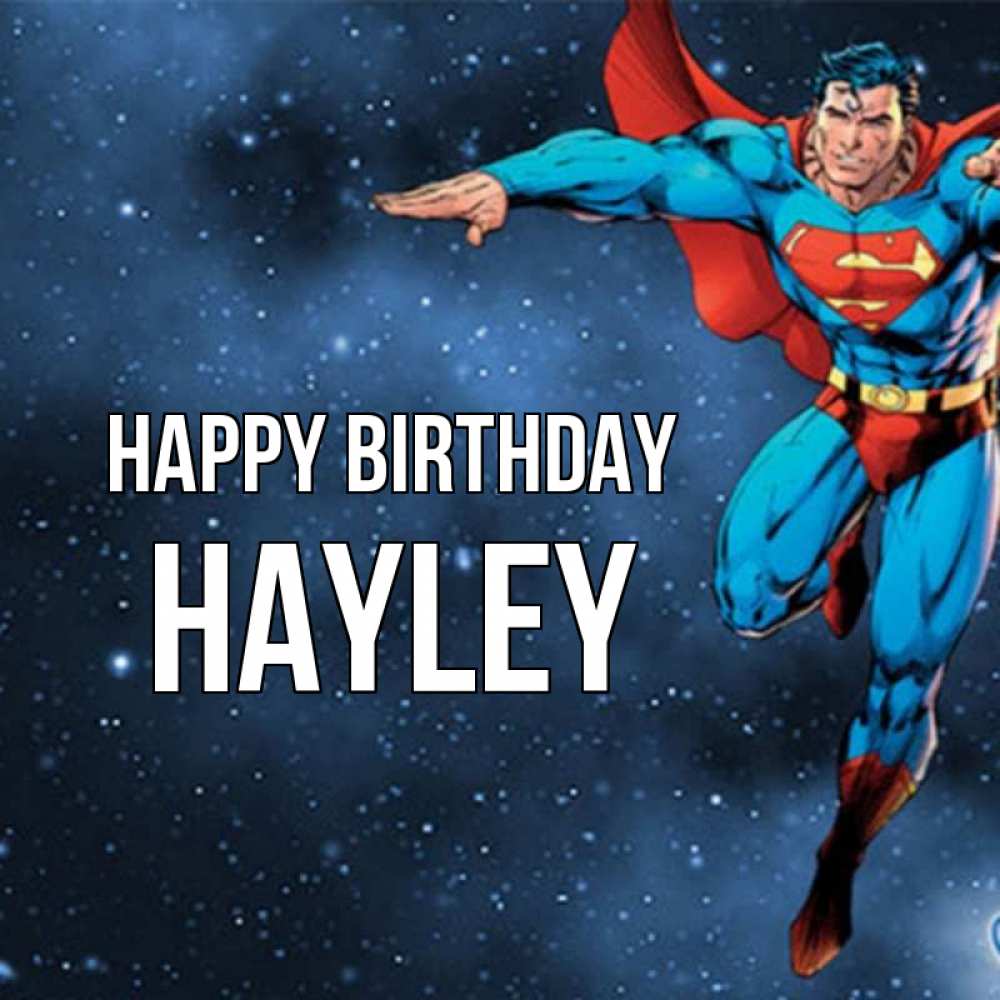 Greetings card с именем, Hayley Happy Birthday супергерой Greetings with text for free download 