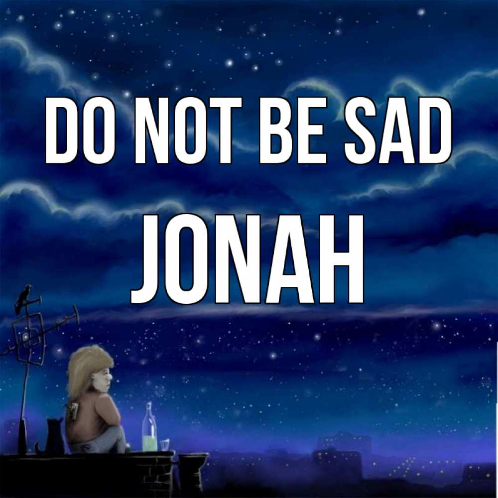 Greetings card с именем, Jonah Do not be sad город с крыши Greetings with text for free download 