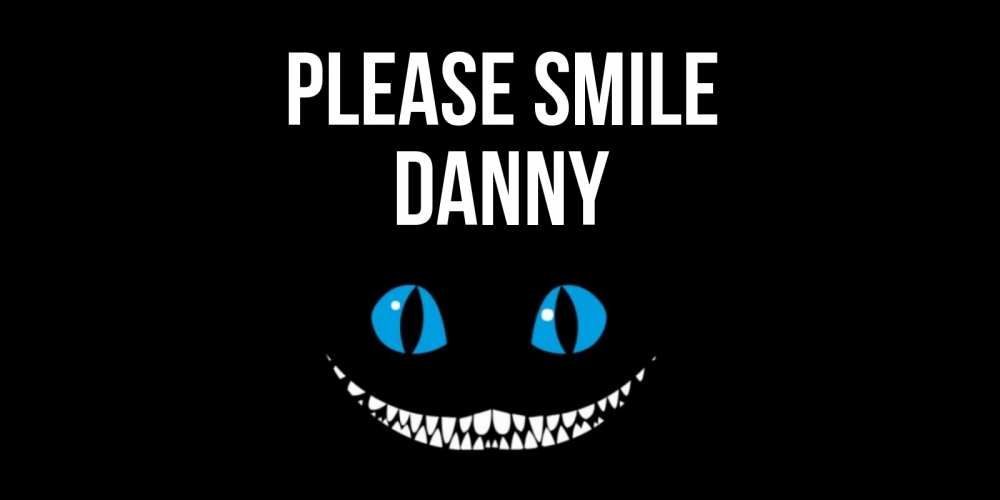 Greetings card с именем, Danny Please smile кот улыбается Greetings with text for free download 