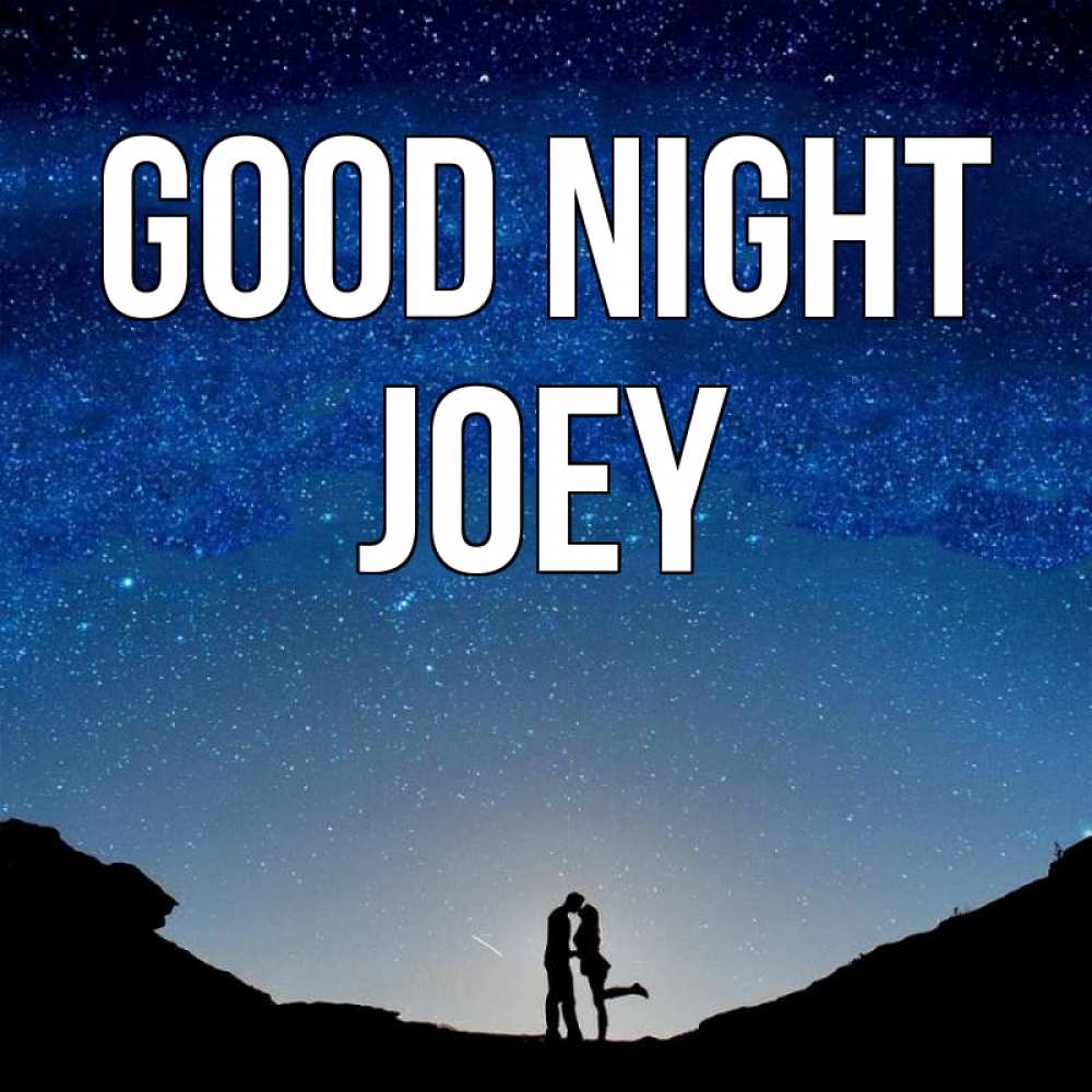 Greetings card с именем, Joey Good night звездное небо и люди Greetings with text for free download 