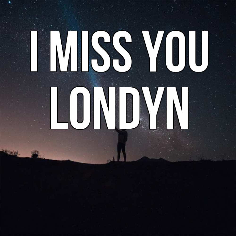 Greetings card с именем, Londyn I miss you звезды и луч света Greetings with text for free download 