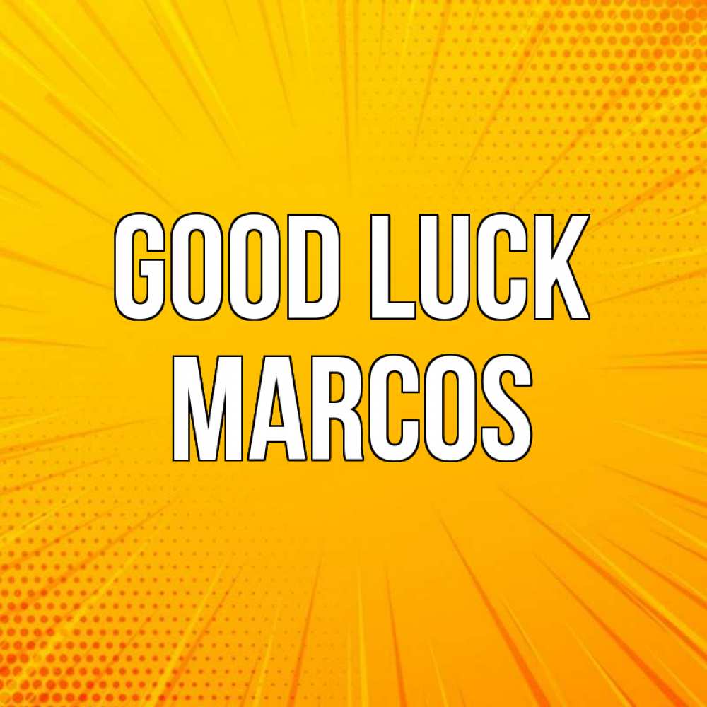 Greetings card с именем, Marcos Good luck фон Greetings with text for free download 