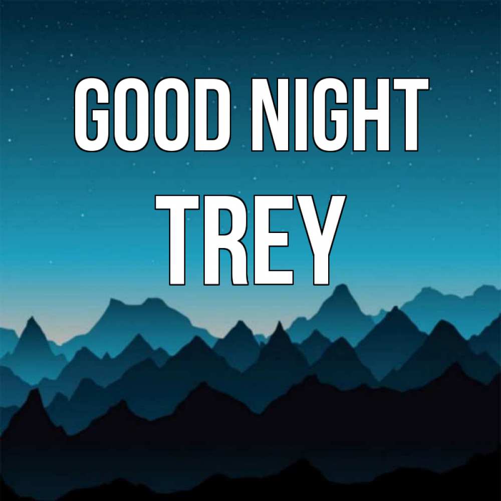 Greetings card с именем, Trey Good night сладких снов звездное небо Greetings with text for free download 