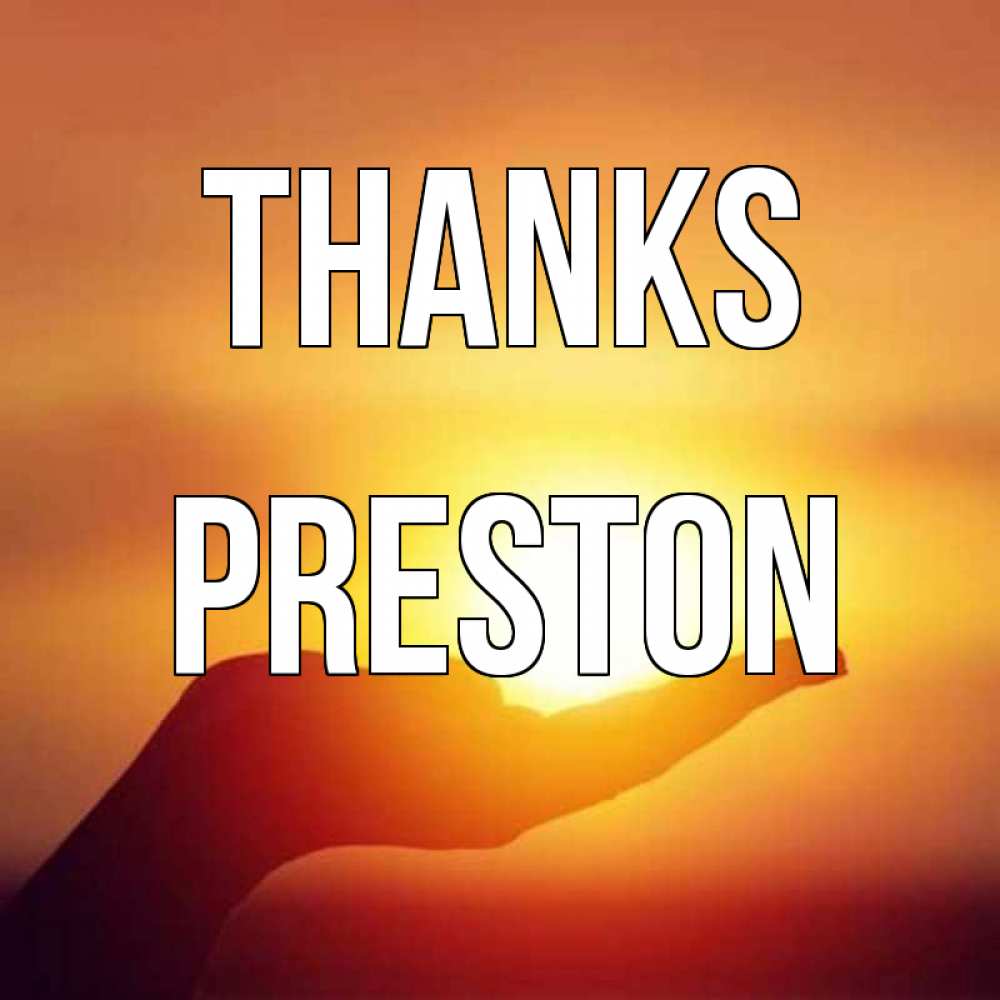 Greetings card с именем, Preston Thanks закат Greetings with text for free download 
