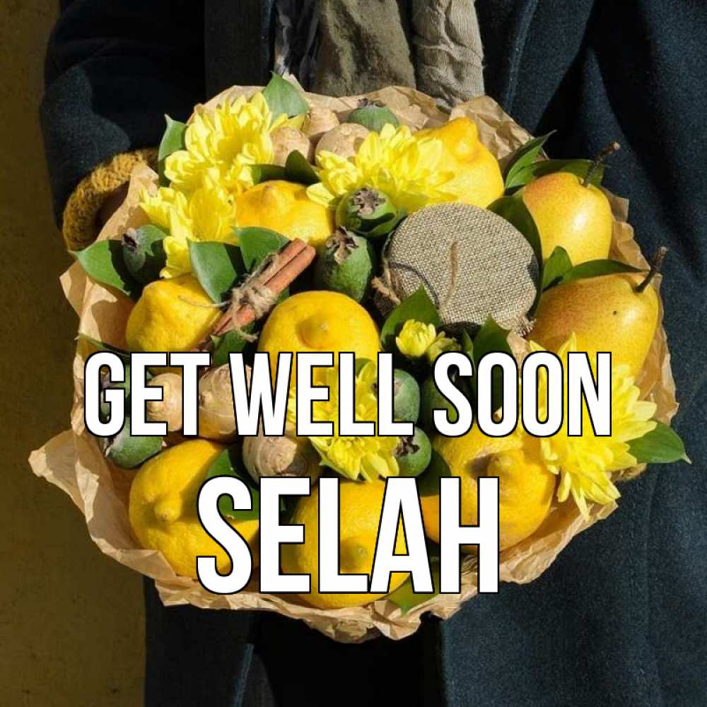 Greetings card с именем, Selah Get well soon букет витаминов Greetings with text for free download 