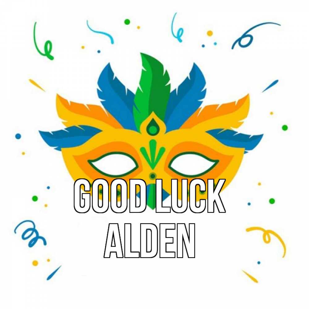 Greetings card с именем, Alden Good luck конфети Greetings with text for free download 