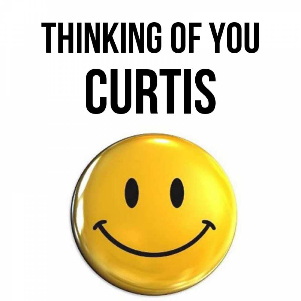 Greetings card с именем, Curtis Thinking of you создать открытку с подписью своими руками Greetings with text for free download 