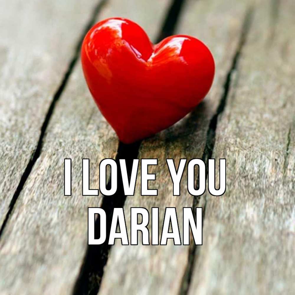 Greetings card с именем, Darian I love you красное 2 Greetings with text for free download 