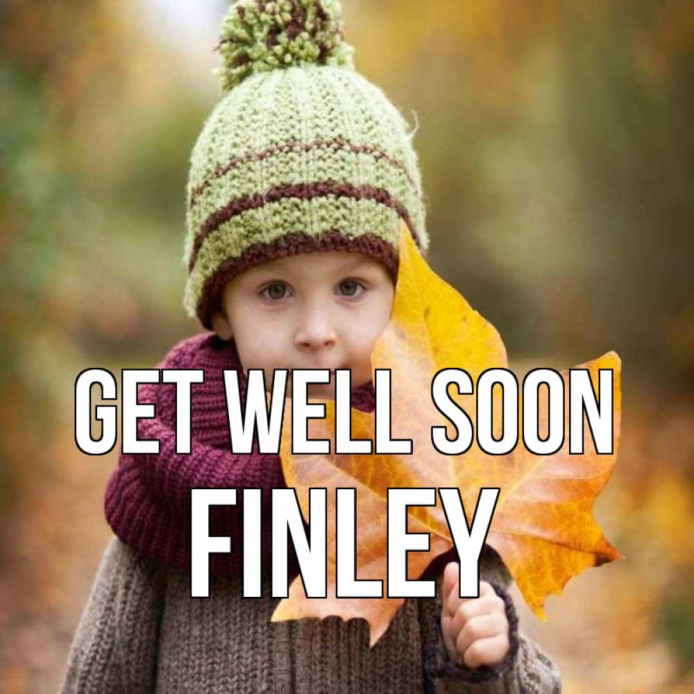 Greetings card с именем, Finley Get well soon дышим свежим воздухом Greetings with text for free download 