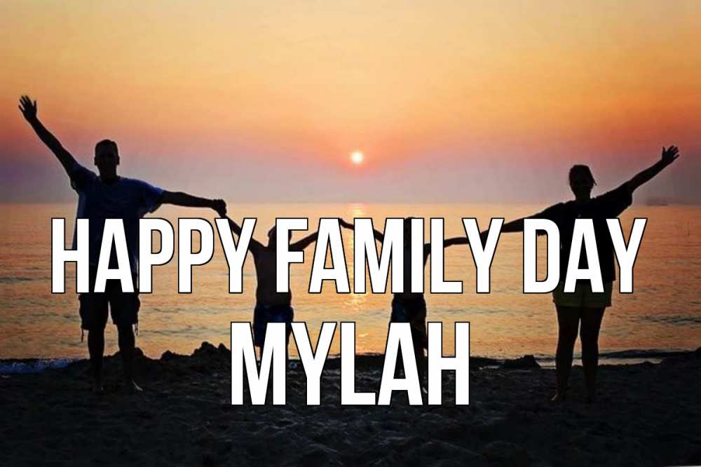 Greetings card с именем, Mylah happy family day мама, папа, дети, дочка,сын, море, пляж, закат Greetings with text for free download 