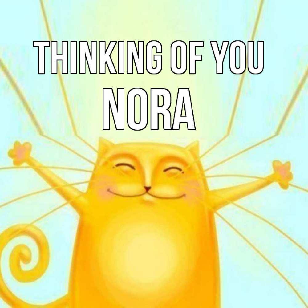 Greetings card с именем, Nora Thinking of you обнимашки Greetings with text for free download 