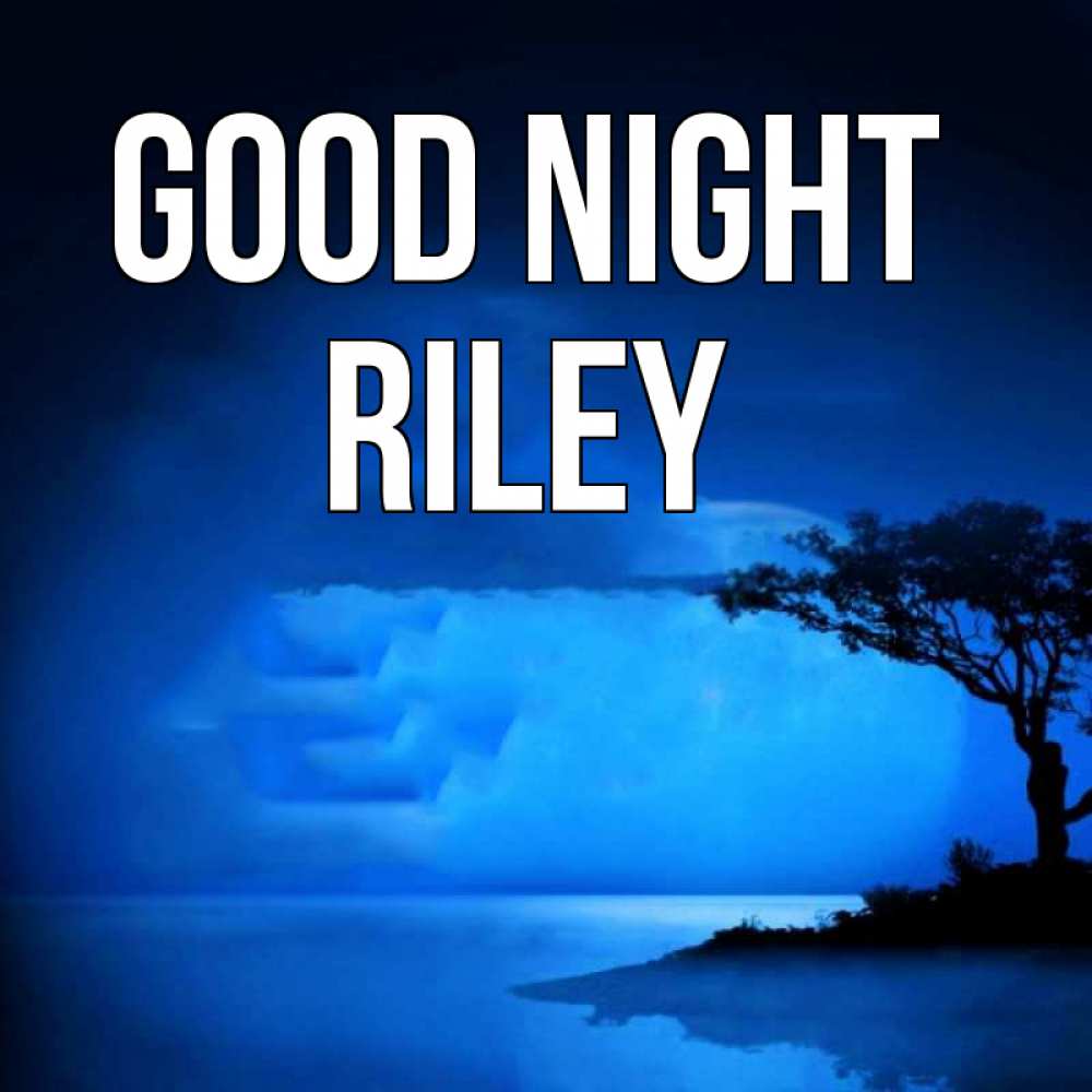 Greetings card с именем, Riley Good night ночное побережье Greetings with text for free download 