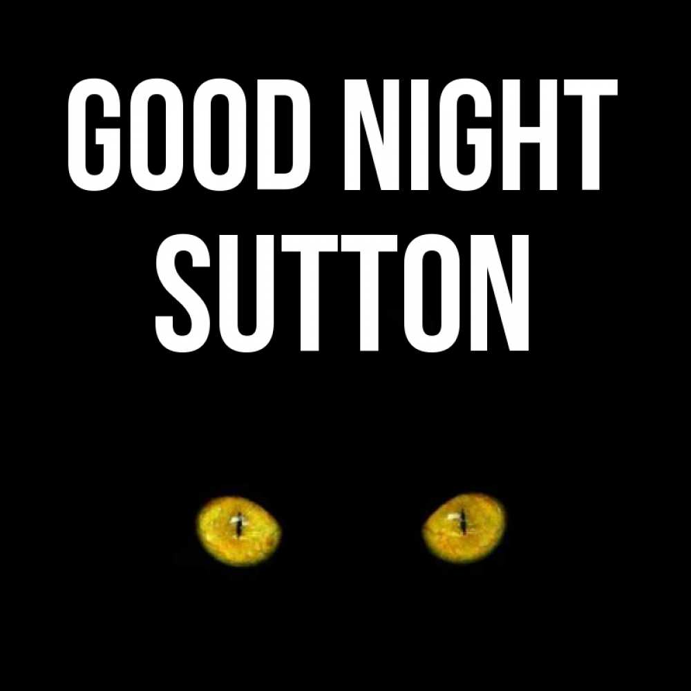 Greetings card с именем, Sutton Good night сладких снов бесстрашный мой дружочек Greetings with text for free download 