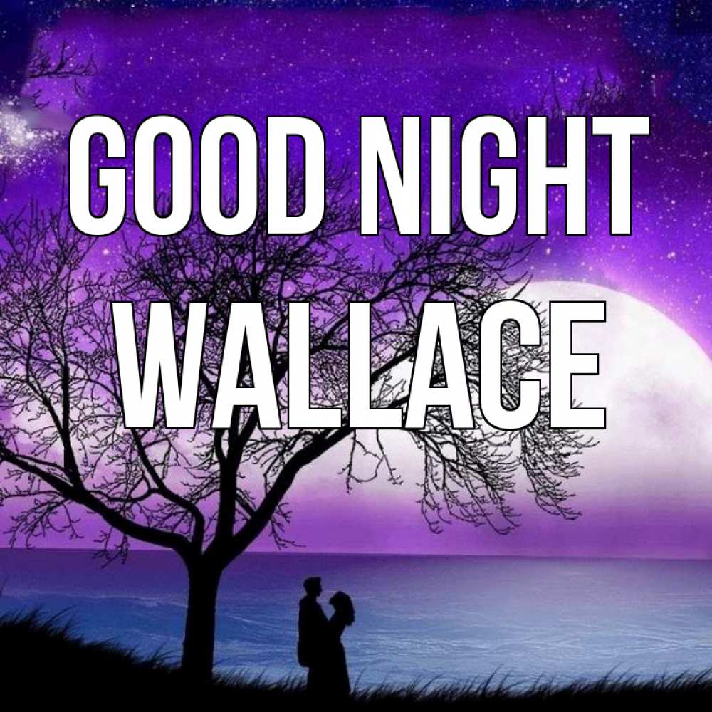 Greetings card с именем, Wallace Good night огромная луна и парочка Greetings with text for free download 