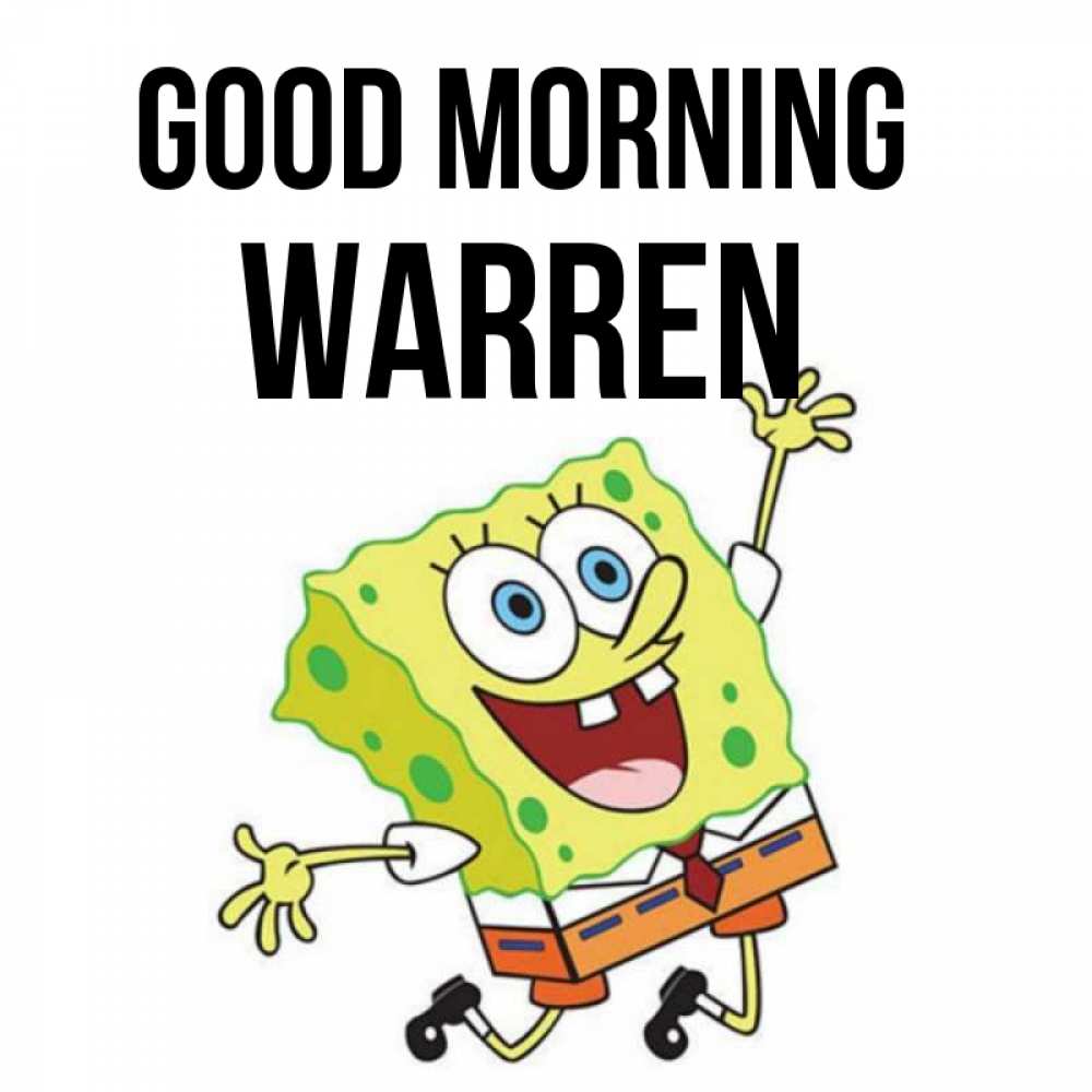 Greetings card с именем, Warren Good morning улыбающийся спанч Боб Greetings with text for free download 