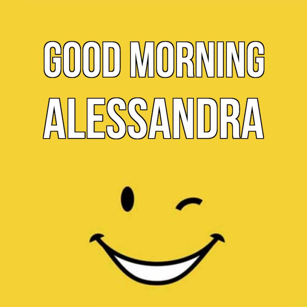 Greetings card с именем, Alessandra Good morning оранжевый фон Greetings with text for free download 