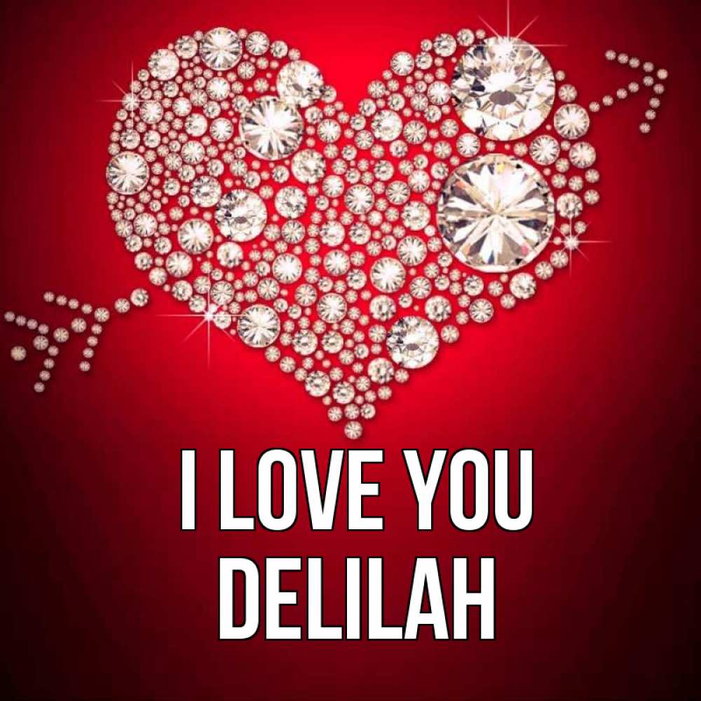 Greetings card с именем, Delilah I love you стрела купидона Greetings with text for free download 