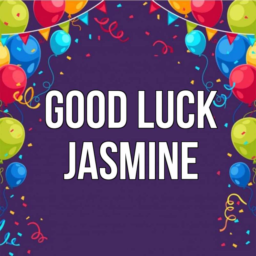 Greetings card с именем, Jasmine Good luck шары Greetings with text for free download 