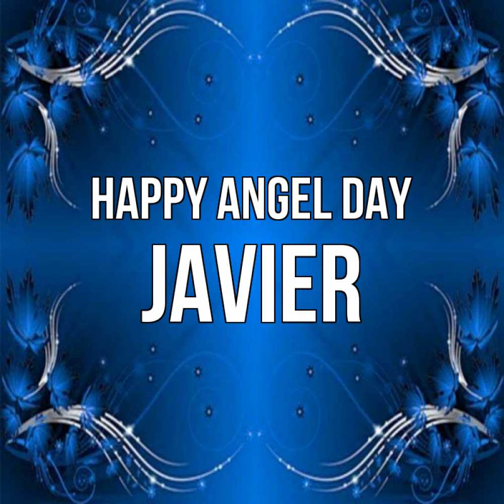 Greetings card с именем, Javier happy angel day красивая рамочка с узорами Greetings with text for free download 
