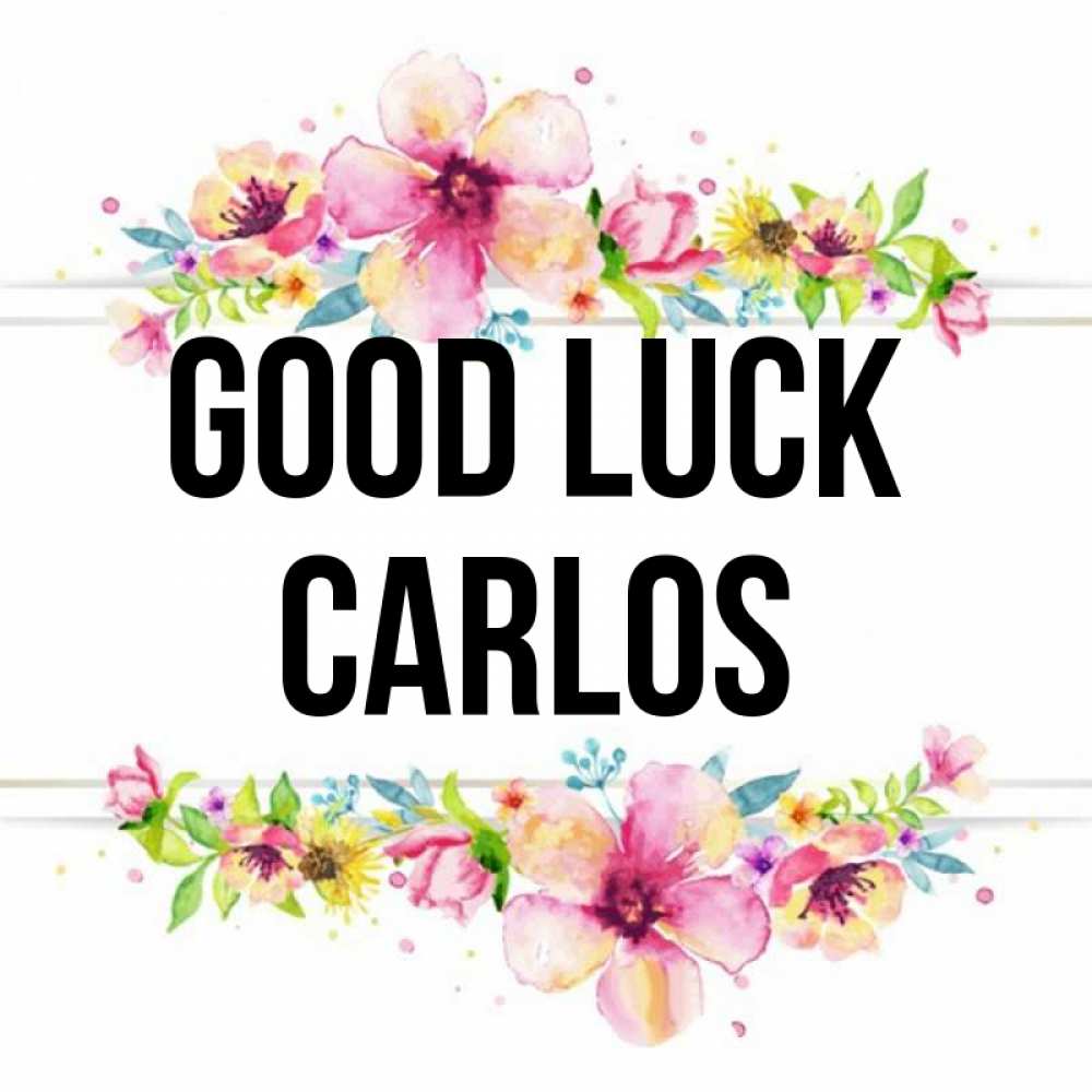 Greetings card с именем, Carlos Good luck пусть повезет 1 Greetings with text for free download 