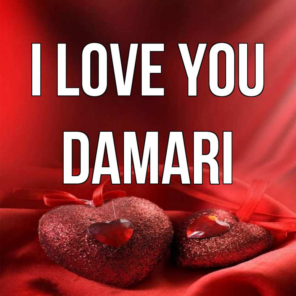 Greetings card с именем, Damari I love you с лентами Greetings with text for free download 