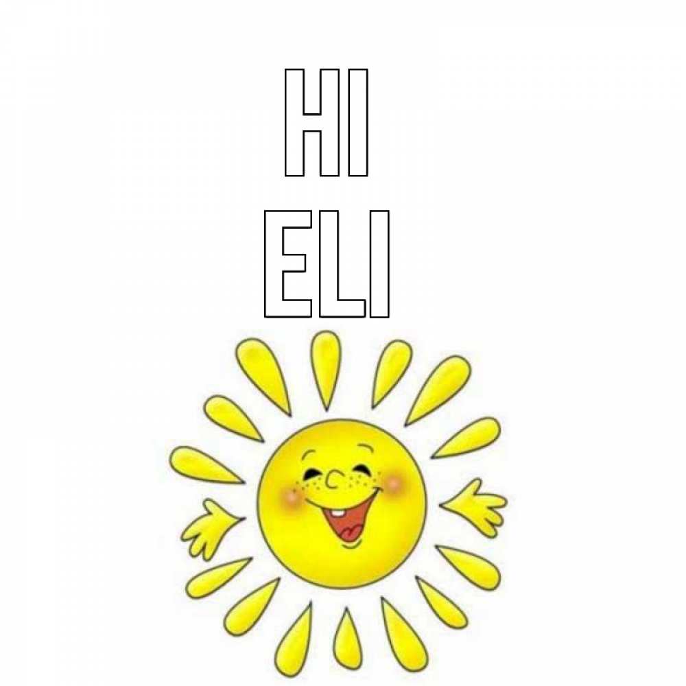 Greetings card с именем, Eli Hi солнце Greetings with text for free download 