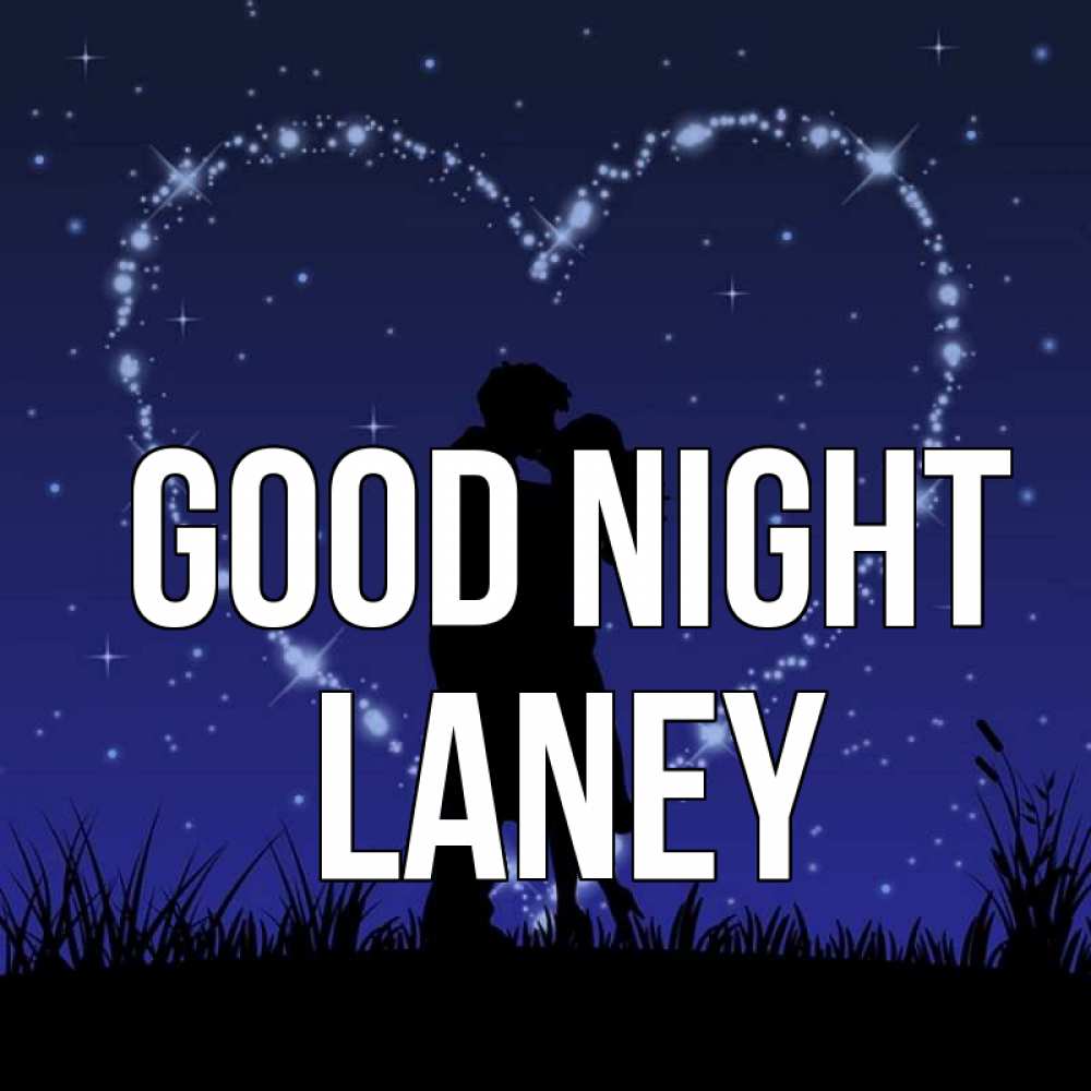 Greetings card с именем, Laney Good night сладких снов Greetings with text for free download 