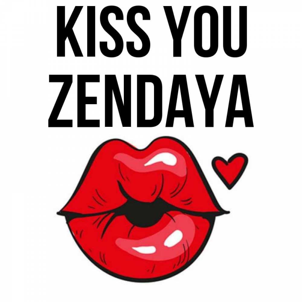 Greetings card с именем, Zendaya Kiss you открытка с поцелуем любви для парня Greetings with text for free download 