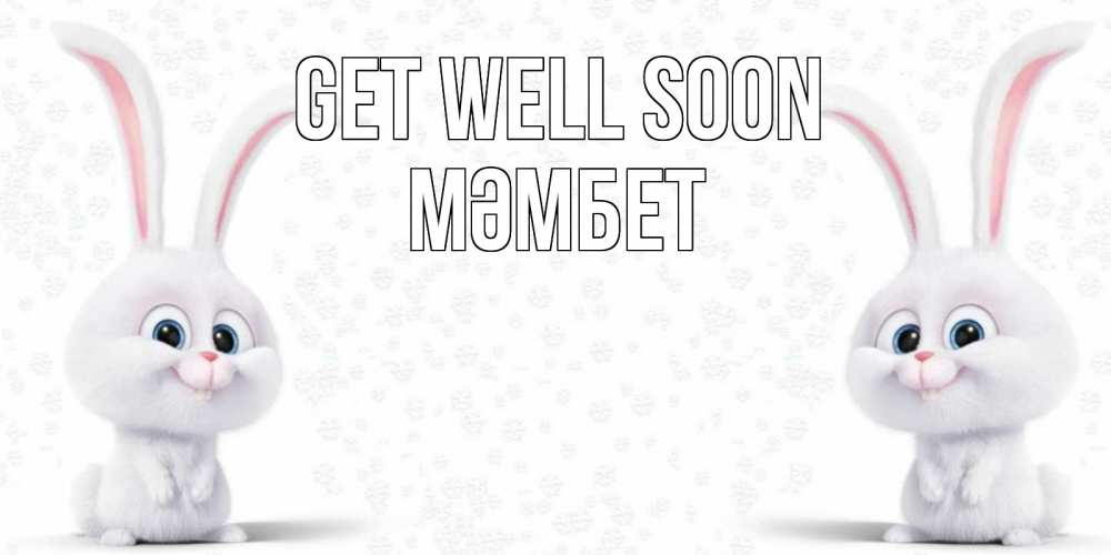 Greetings card с именем, МӘМБЕТ Get well soon не болей с зайцем Greetings with text for free download 