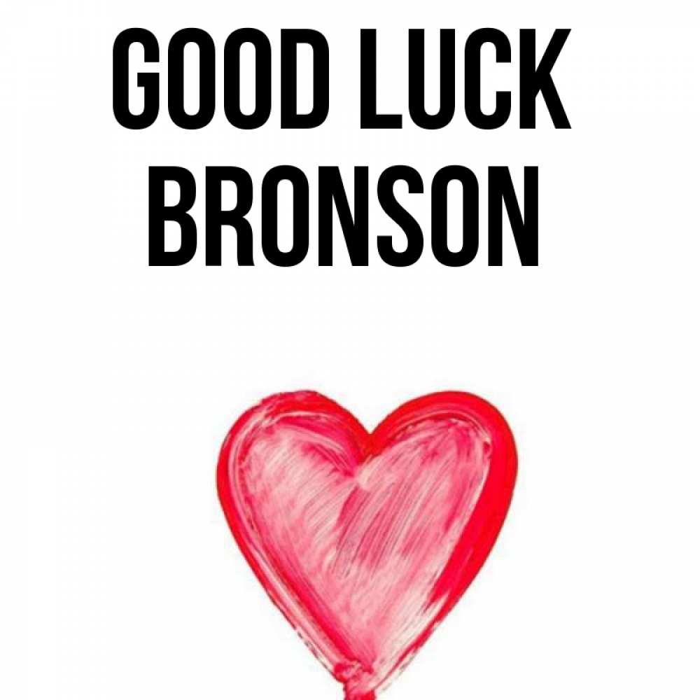 Greetings card с именем, Bronson Good luck рисунок маркером Greetings with text for free download 