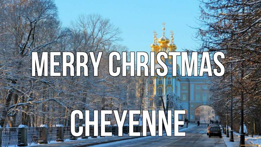 Greetings card с именем, Cheyenne Merry Christmas храм Greetings with text for free download 
