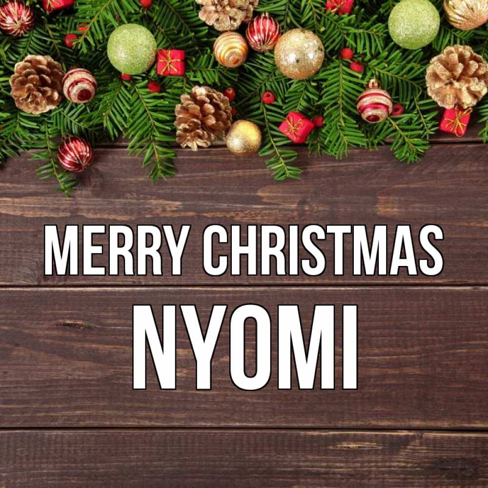 Greetings card с именем, Nyomi Merry Christmas с рождеством Greetings with text for free download 
